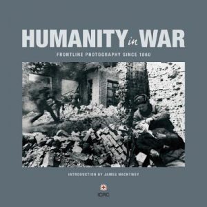 Humanity in War - James Nachtwey
