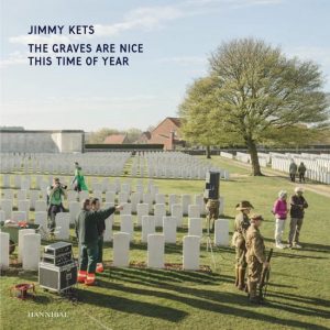 The graves are nice this time of year - Jimmy kets